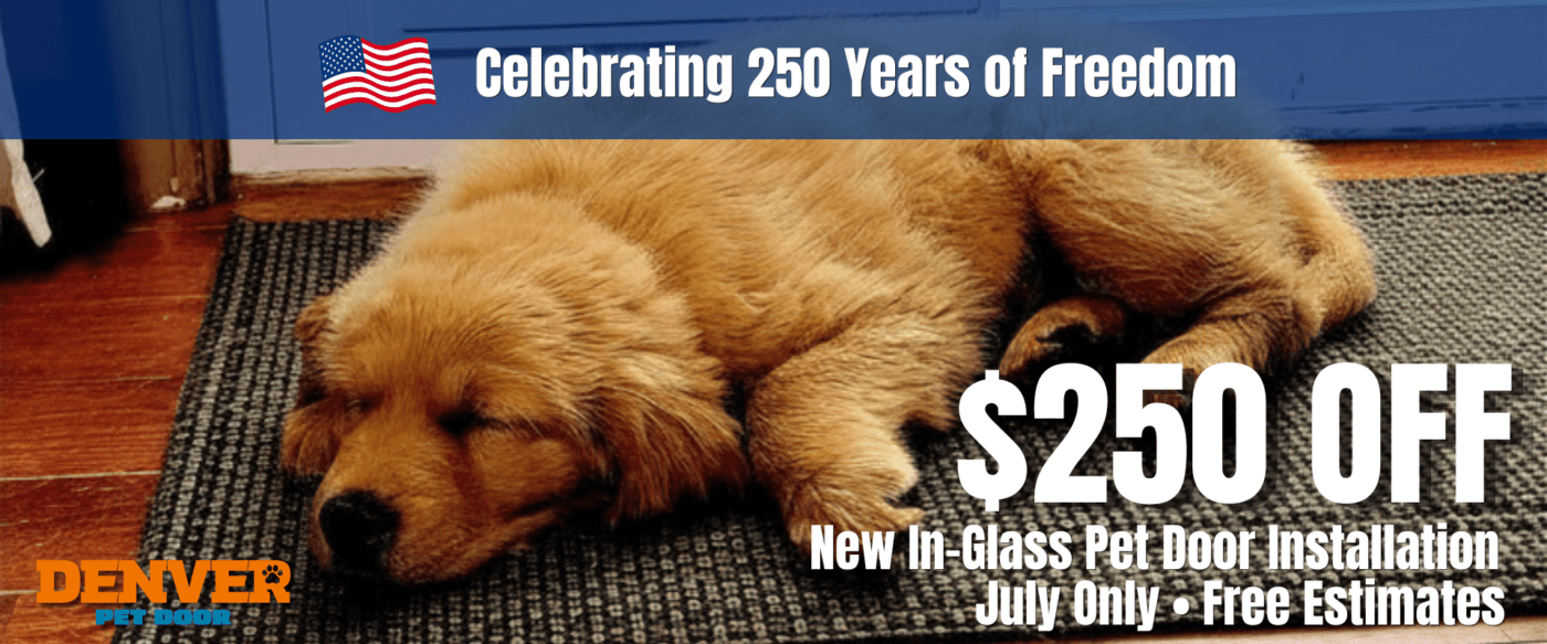 Golden Retriever puppy sleeping in front of a professionally installed in-glass pet door with a July promotion offering $250 off installation in celebration of America's 250th.